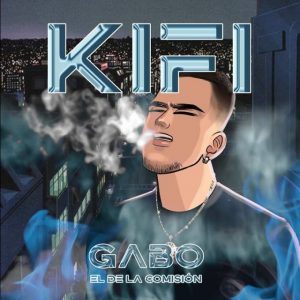 Gabo El De La Comision – KIFI
